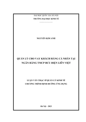 Luận văn thạc sĩ quản lý kinh tế quản lý cho vay khách hàng cá nhân tại ngân hàng tmcp bưu điện liên việt