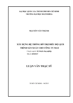 Luận văn thạc sĩ kỹ thuật công nghiệp xây dựng hệ thống hỗ trợ điều độ lịch trình sản xuất cho công ty may