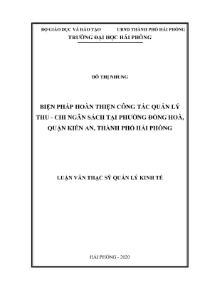 Luận văn thạc sĩ quản lý kinh tế biện pháp hoàn thiện công tác quản lý thu chi ngân sách tại phường đồng hòa quận kiến an thành phố hải phòng