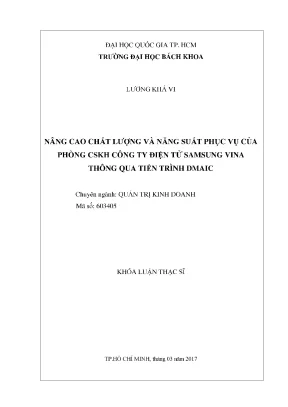 Luận văn thạc sĩ quản trị kinh doanh nâng cao chất lượng và năng suất phục vụ của phòng cskh công ty điện tử samsung vina thông qua tiến trình dmaic