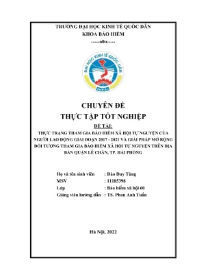 Chuyên đề thực tập tốt nghiệp thực trạng tham gia bảo hiểm xã hội tự nguyện của người lao động giai đoạn 20172021 và giải pháp mở rộng đối tượng tham gia bảo hiểm xã hội tự nguyện trên địa bàn quận lê chân thành phố hải phòng
