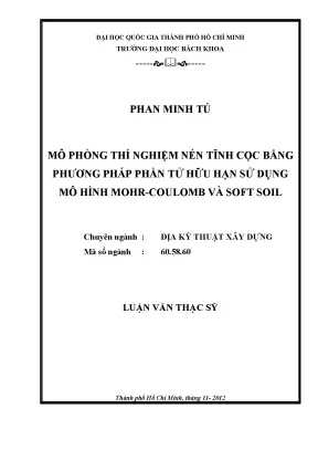 Luận văn thạc sĩ địa kỹ thuật xây dựng mô phỏng thí nghiệm nén tĩnh cọc bằng phương pháp phần tử hữu hạn sử dụng mô hình mohrcoulomb và soft soil