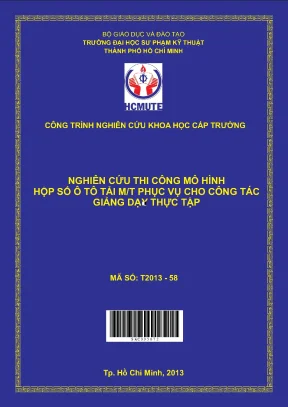 Nghiên cứu thi công mô hình hộp số ô tô tải mt phục vụ cho công tác giảng dạy thực tập