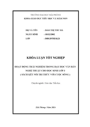 Khóa luận tốt nghiệp giáo dục tiểu học hoạt động trải nghiệm trong dạy học văn bản nghệ thuật cho học sinh lớp 3 sách kết nối trí thức với cuộc sống
