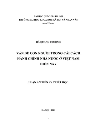 Luận án tiến sĩ triết học vấn đề con người trong cải cách hành chính nhà nước ở việt nam hiện nay