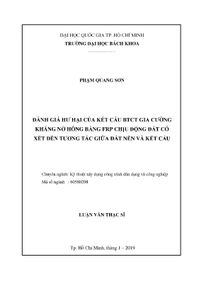 Luận văn thạc sĩ kỹ thuật xây dựng đánh giá hư hại của kết cấu btct gia cường kháng nở hông bằng frp chịu động đất có xét đến tương tác giữa đất nền và kết cấu