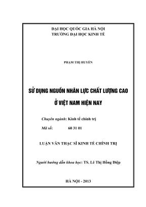 Luận văn thạc sĩ kinh tế chính trị sử dụng nguồn nhân lực chất lượng cao ở việt nam hiện nay