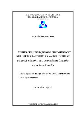 Luận văn thạc sĩ kỹ thuật xây dựng nghiên cứu ứng dụng giải pháp giếng cát kết hợp gia tải trước và vải địa kỹ thuật để xử lý nền đất yếu dưới nền đường dẫn vào cầu mỹ phước