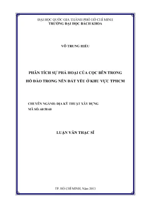 Luận văn thạc sĩ địa kỹ thuật xây dựng phân tích sự phá hoại của cọc bên trong hố đào trong nền đất yếu ở khu vực tp hcm