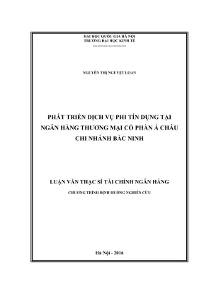 Luận văn thạc sĩ tài chính ngân hàng phát triển dịch vụ phi tín dụng tại ngân hàng thương mại cổ phần á châu chi nhánh bắc ninh