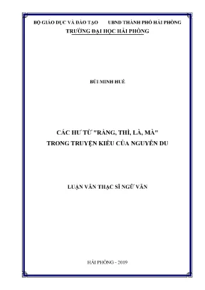 Luận văn thạc sĩ ngôn ngữ việt nam các hư từ rằng thì là mà trong truyện kiều của nguyễn du