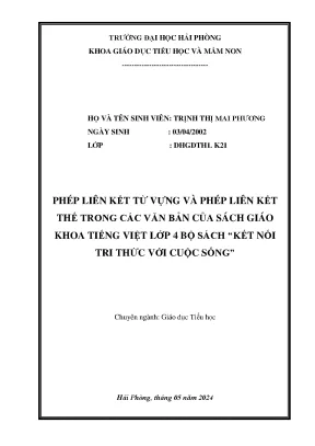 Khóa luận tốt nghiệp giáo dục tiểu học phép liên kết từ vựng và liên kết thế trong các văn bản của sách giáo khoa tiếng việt lớp 4 bộ sách kết nối tri thức với cuộc sống
