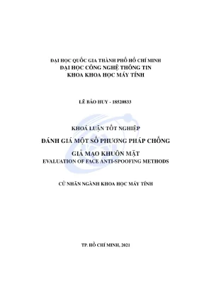 Khóa luận tốt nghiệp khoa học máy tính đánh giá một số phương pháp cho bài toán chống giả mạo khuôn mặt