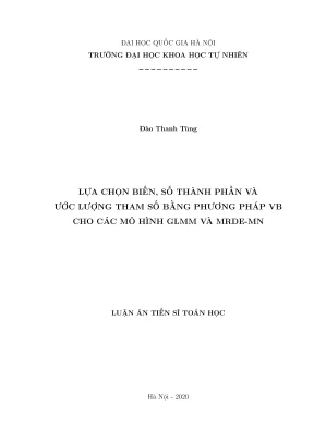 Luận án tiến sĩ toán học lựa chọn biến số thành phần và ước lượng tham số bằng phương pháp vb cho các mô hình glmm và mrde mn