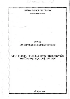 Kỷ yếu hội thảo khoa học cấp trường giáo dục đạo đức lối sống cho sinh viên trường đại học luật hà nội