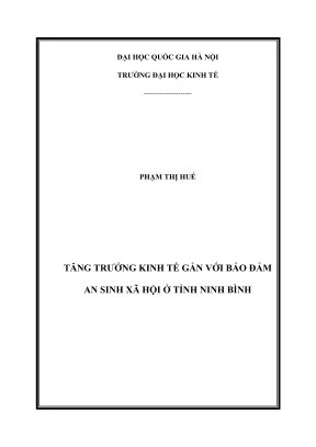 Luận văn thạc sĩ kinh tế chính trị tăng trưởng kinh tế gắn với bảo đảm an sinh xã hội ở tỉnh ninh bình