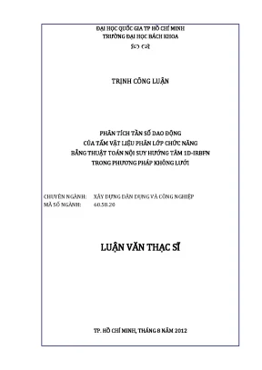 Luận văn thạc sĩ kỹ thuật xây dựng phân tích tần số dao động của tấm vật liệu phân lớp chức năng bằng thuật toán nội suy hướng tâm 1d irbfn trong phương pháp không lưới