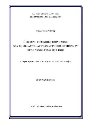 Luận văn thạc sĩ thiết bị mạng và nhà máy điện ứng dụng điều khiển thông minh xây dựng các thuật toán mppt cho hệ thống pv dùng năng lượng mặt trời