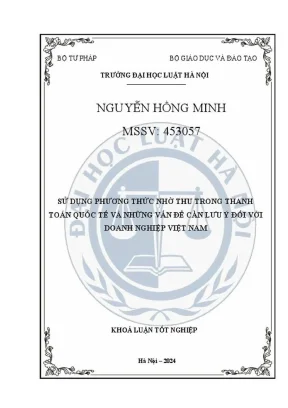 Khóa luận tốt nghiệp sử dụng phương thức nhờ thu trong thanh toán quốc tế và những vấn đề cần lưu ý đối với doanh nghiệp việt nam