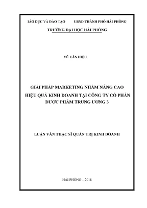 Luận văn thạc sĩ quản trị kinh doanh giải pháp marketing nhằm nâng cao hiệu quả kinh doanh tại công ty cổ phần dược phẩm trung ương 3