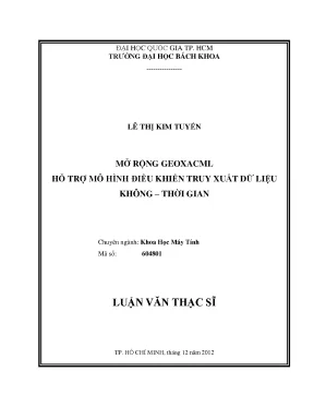 Luận văn thạc sĩ khoa học máy tính mở rộng geoxacml hỗ trợ mô hình điều khiển truy xuất dữ liệu không thời gian