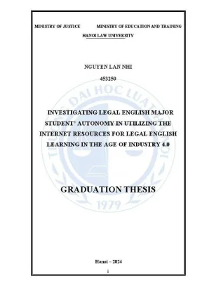 Khóa luận tốt nghiệp investigating legal english major student autonomy in utilizing the internet resources for legal english learning in the age of industry 4 0