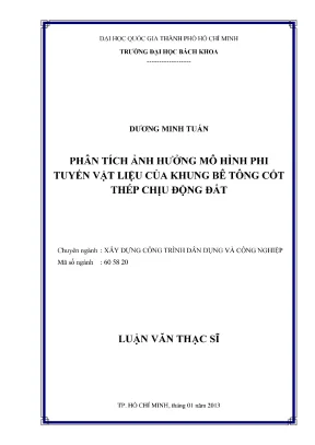 Luận văn thạc sĩ kỹ thuật xây dựng phân tích ảnh hưởng mô hình phi tuyến vật liệu của khung bê tông cốt thép chịu động đất