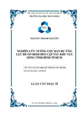 Luận văn thạc sĩ địa kỹ thuật xây dựng nghiên cứu tường cọc bản dự ứng lực để ổn định bến cập tàu khu vực sông vĩnh bình tp hcm