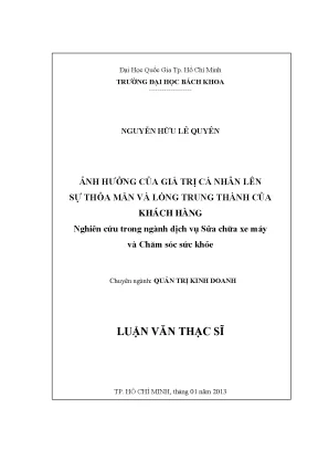 Luận văn thạc sĩ quản trị kinh doanh ảnh hưởng của giá trị cá nhân lên sự thỏa mãn và lòng trung thành của khách hàng nghiên cứu trong ngành dịch vụ sửa chữa xe máy và chăm sóc sứa khỏe