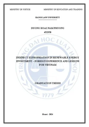 Khóa luận tốt nghiệp indirect expropriation in renewable energy investment foreign experience and lessons for vietnam