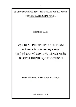 Luận văn thạc sĩ lý luận và phương pháp dạy học bộ môn toán vận dụng phương pháp sư phạm tương tác trong dạy học chủ đề cấp số cộng và cấp số nhân ở lớp 11 trung học phổ thông