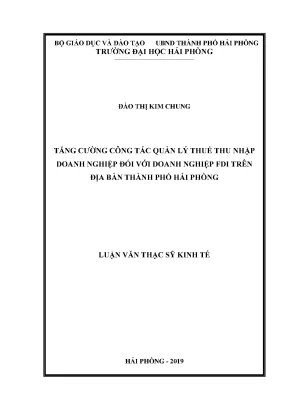 Luận văn thạc sĩ quản lý kinh tế tăng cường công tác quản lý thuế thu nhập doanh nghiệp đối với doanh nghiệp fdi trên địa bàn thành phố hải phòng