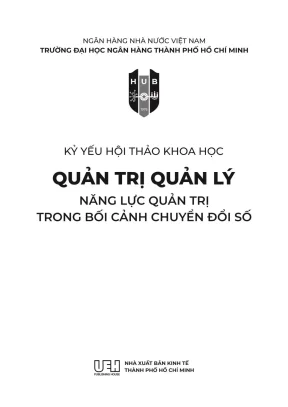 Kỷ yếu hội thảo khoa học quản trị quản lý năng lực quản trị trong bối cảnh chuyển đổi số