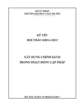 Kỷ yếu hội thảo khoa học xây dựng chính sách trong hoạt động lập pháp