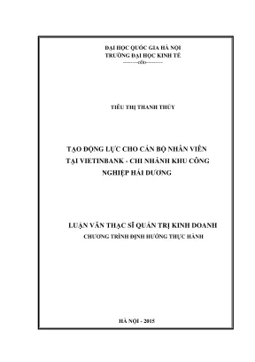 Luận văn thạc sĩ quản trị kinh doanh tạo động lực cho cán bộ nhân viên tại vietinbank chi nhánh khu công nghiệp hải dương