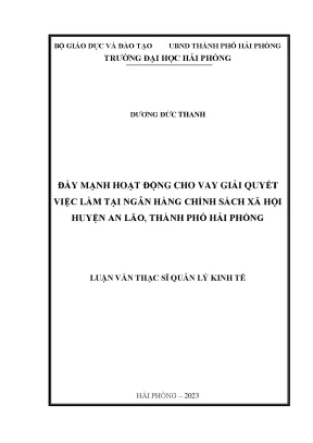 Luận văn thạc sĩ quản lý kinh tế đẩy mạnh hoạt động cho vay giải quyết việc làm tại ngân hàng chính sách xã hội huyện an lão thành phố hải phòng