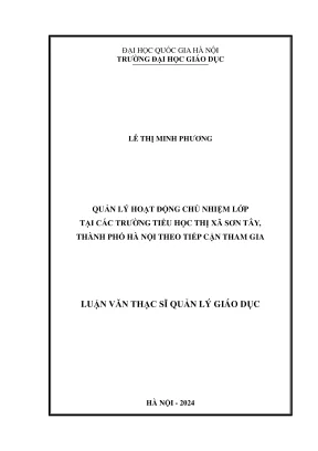 Luận văn thạc sĩ quản lý giáo dục quản lý hoạt động chủ nhiệm lớp tại các trường tiểu học thị xã sơn tây thành phố hà nội theo tiếp cận tham gia
