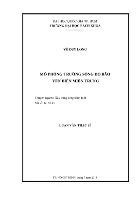 Luận văn thạc sĩ kỹ thuật xây dựng mô phỏng trường sóng do bão ven biển miền trung