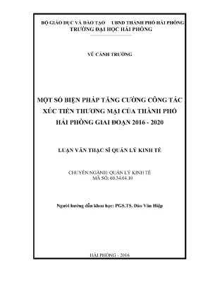 Luận văn thạc sĩ quản lý kinh tế một số biện pháp tăng cường công tác xúc tiến thương mại của thành phố hải phòng giai đoạn 2016 2020