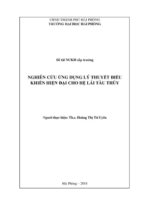 Đề tài nghiên cứu khoa học cấp trường nghiên cứu ứng dụng lý thuyết điều khiển hiện đại cho hệ lái tàu thủy