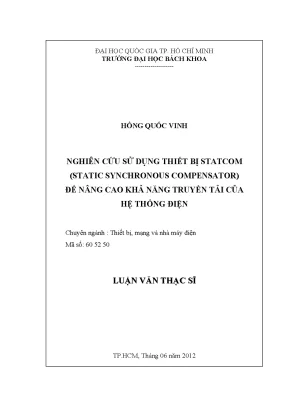 Luận văn thạc sĩ thiết bị mạng và nhà máy điện nghiên cứu sử dụng thiết bị statcom static synchronous compensator để nâng cao khả năng truyền tải của hệ thống điện
