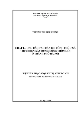 Luận văn thạc sĩ quản trị kinh doanh chất lượng đào tạo cán bộ công chức xã thực hiện xây dựng nông thôn mới ở thành phố hà nội