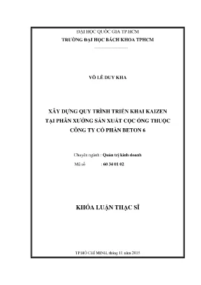 Luận văn thạc sĩ quản trị kinh doanh xây dựng quy trình triển khai kaizen tại phân xưởng sản xuất cọc ống thuộc công ty cổ phần beton 6