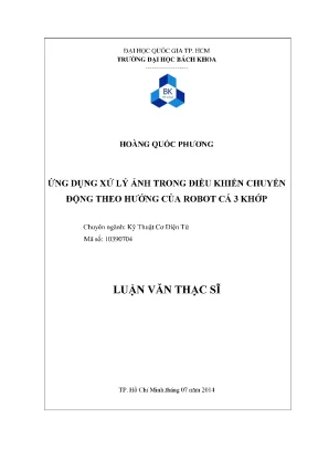 Luận văn thạc sĩ kỹ thuật cơ điện tử ứng dụng xử lý ảnh trong điều khiển chuyển động theo hướng của robot cá 3 khớp