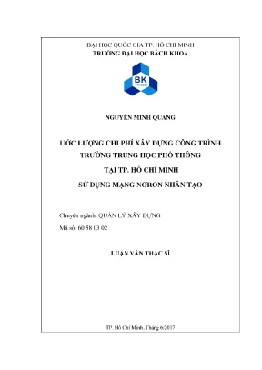 Luận văn thạc sĩ quản lý xây dựng ước lượng chi phí xây dựng công trình trường trung học phổ thông tại tp hồ chí minh sử dụng mạng nơron nhân tạo