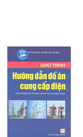 Giáo trình hướng dẫn đồ án cung cấp điện nxb hà nội