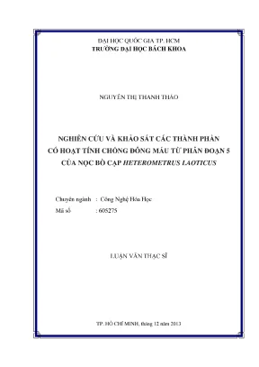 Luận văn thạc sĩ công nghệ hóa học nghiên cứu và khảo sát các thành phần có hoạt tính chống đông máu từ phân đoạn 5 của nọc bò cạp heterometrus laoticus