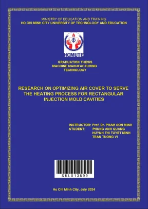 Đồ án tốt nghiệp research on optimizing air cover to serve the heating process for rectangular injection mold cavities