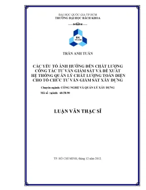 Luận văn thạc sĩ quản lý xây dựng các yếu tố ảnh hưởng đến chất lượng công tác tư vấn giám sát và đề xuất hệ thống quản lý chất lượng toàn diện cho tổ chức tư vấn giám sát xây dựng