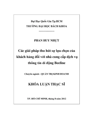 Luận văn thạc sĩ quản trị kinh doanh các giải pháp thu hút sự lựa chọn của khách hàng đối với nhà cung cấp dịch vụ thông tin di động beeline